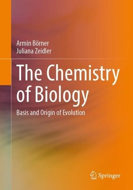 The Chemistry of Biology: Basis and Origin of Evolution (Paperback, 2023)