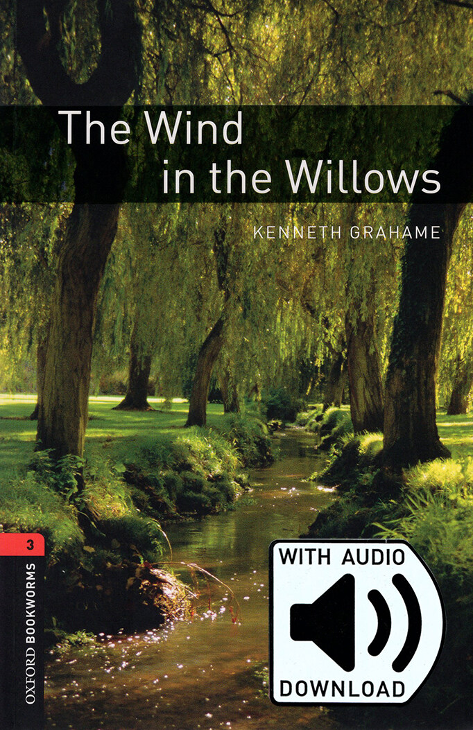 Oxford Bookworms Library Level 3 : The Wind in the Willows (Paperback + MP3 download card, 3rd Edition)