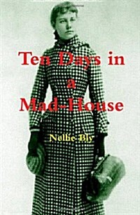 Ten Days in a Mad-House (Paperback)