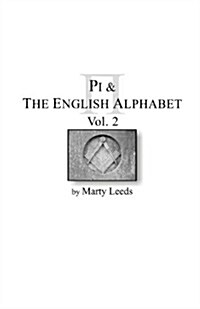 Pi & the English Alphabet Vol. 2 (Paperback)