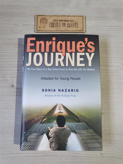 [중고] Enrique‘s Journey (the Young Adult Adaptation): The True Story of a Boy Determined to Reunite with His Mother (Hardcover)