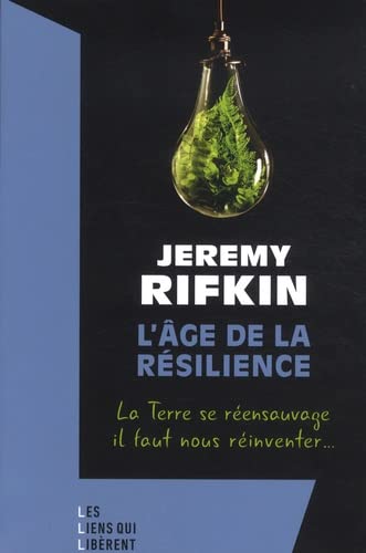 Lage de la resilience: La Terre se reensauvage, il faut nous reinventer... (Paperback)