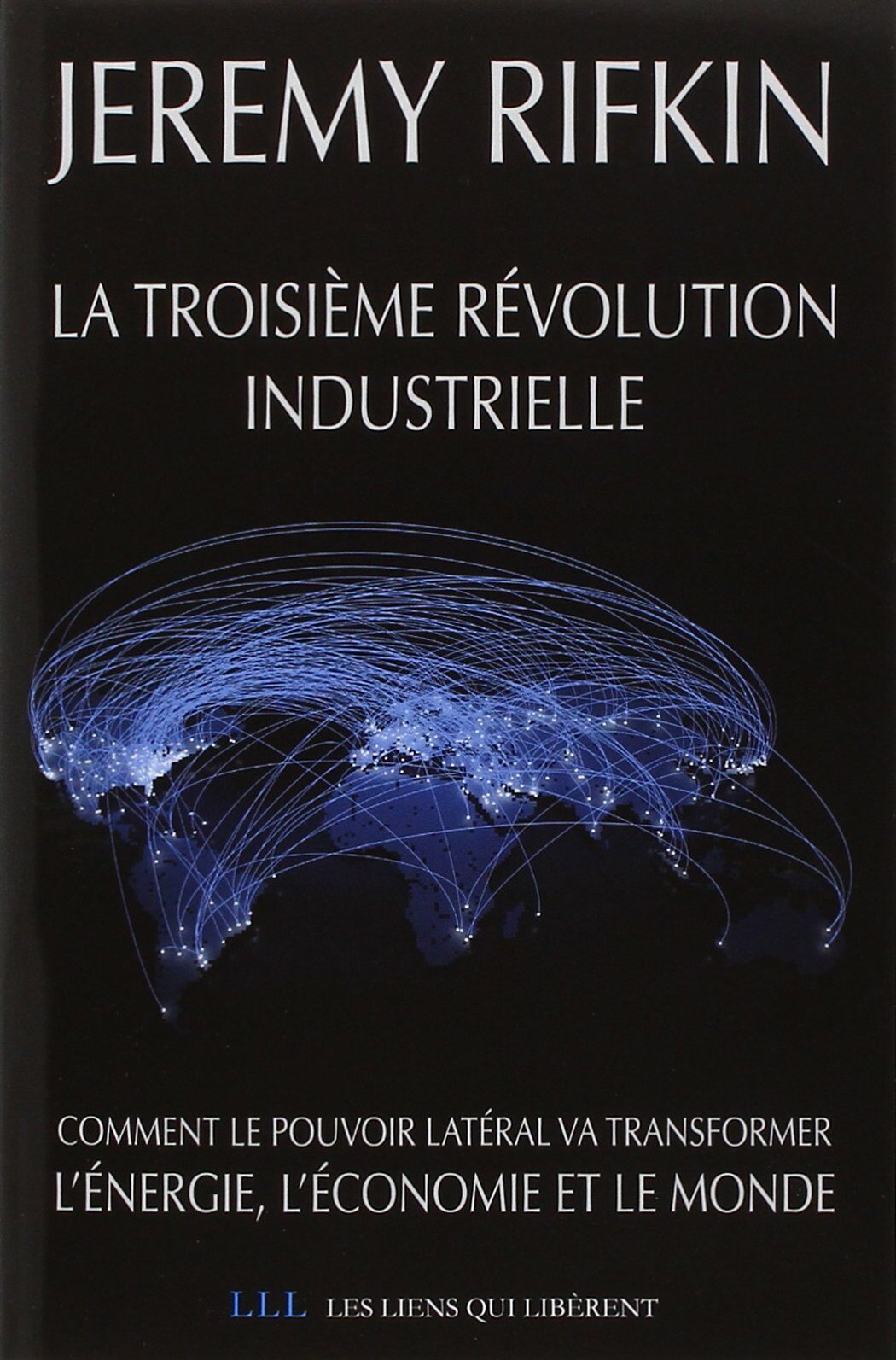 La troisieme revolution industrielle (Paperback)