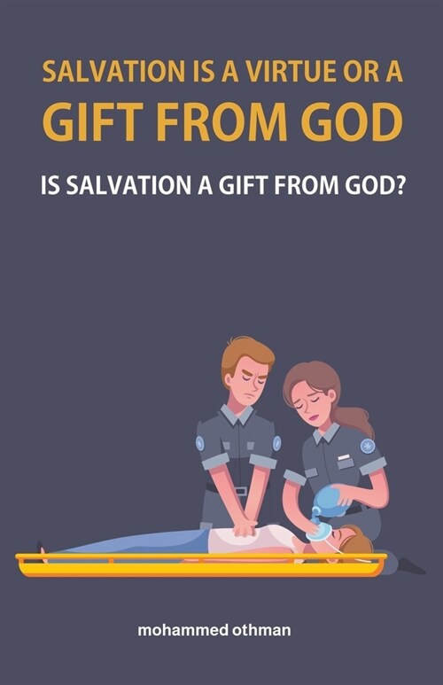 Salvation is a virtue or a gift from God (Paperback)