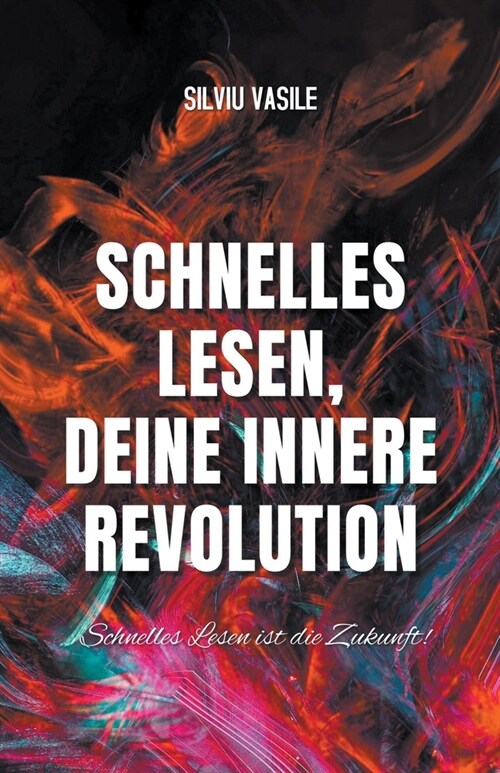 Schnelles Lesen, Ihre innere Revolution (Paperback)