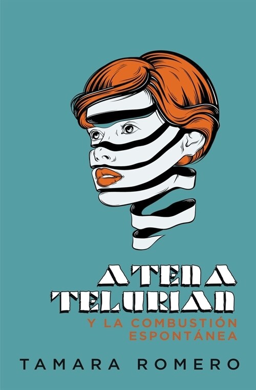 Atena Telurian y la combusti? espont?ea (Paperback)