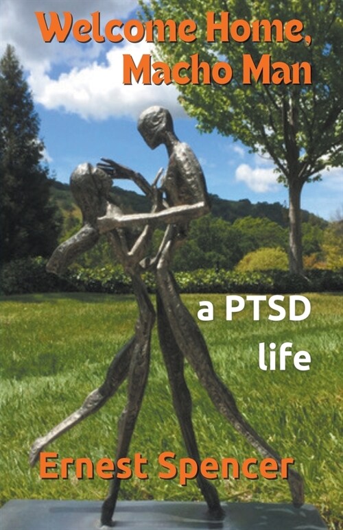 Welcome Home, Macho Man - A PTSD Life (Paperback)