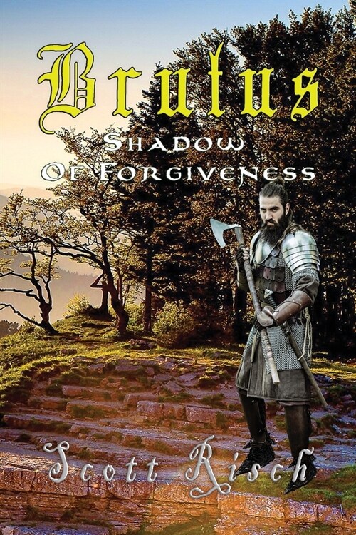 Brutus In the Shadow of Forgiveness (Paperback)