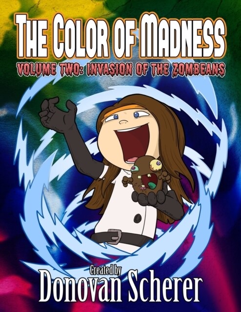 The Color of Madness: Invasion of the ZomBeans (Paperback)