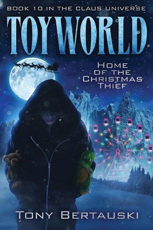 ToyWorld: Home of the Christmas Thief (Paperback)