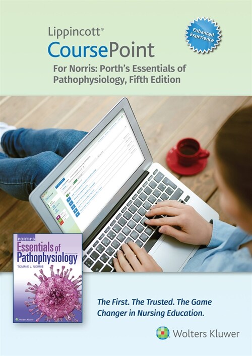 Lippincott Coursepoint Enhanced for Porths Essentials of Pathophysiology (Other, 5, Fifth, 24 Month)