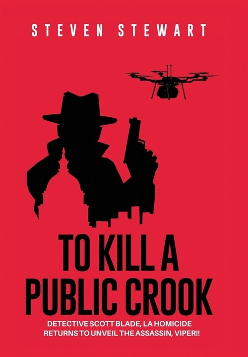 To Kill a Public Crook (Hardcover)