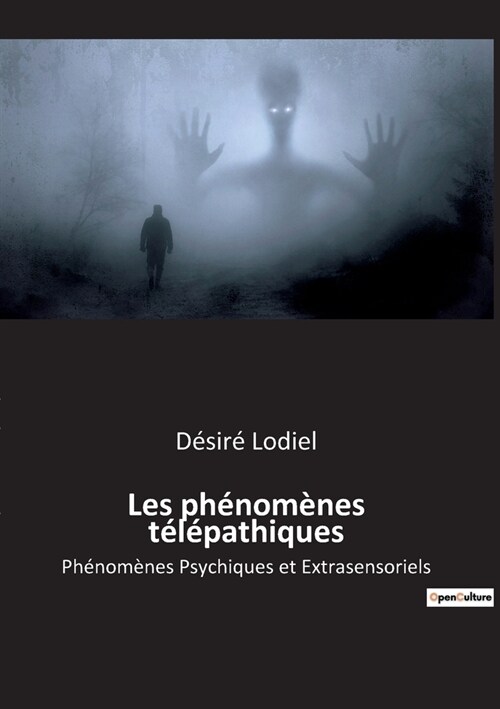 Les ph?om?es t??athiques: Ph?om?es Psychiques et Extrasensoriels (Paperback)