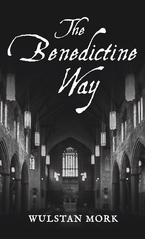 The Benedictine Way (Hardcover)