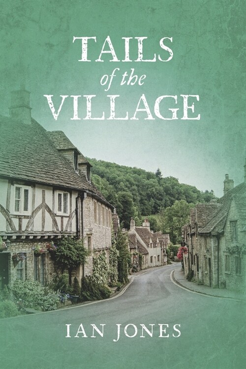 Tails of the Village: Volume 3 (Paperback)