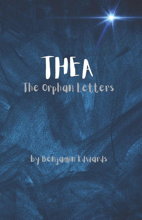 Thea: The Orphan Letters (Paperback)
