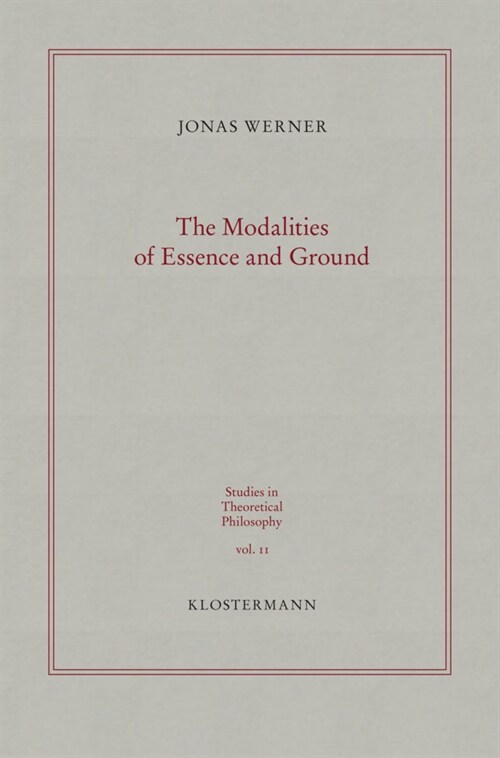 The Modalities of Essence and Ground (Paperback)