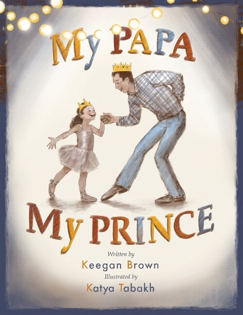 My Papa My Prince (Paperback)