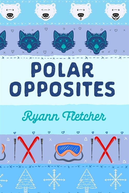 Polar Opposites (Paperback)