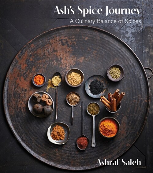 Ashs Spice Journey: A Culinary Balance of Spices (Hardcover)