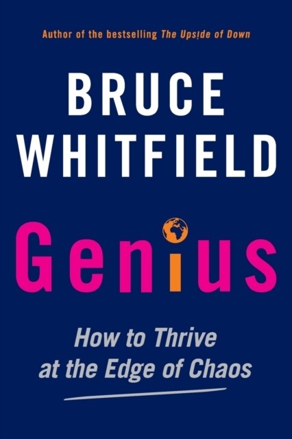 Genius: How to Thrive at the Edge of Chaos (Paperback)