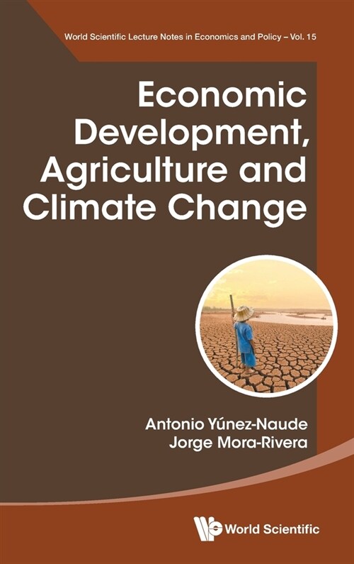 Economic Development, Agriculture and Climate Change (Hardcover)