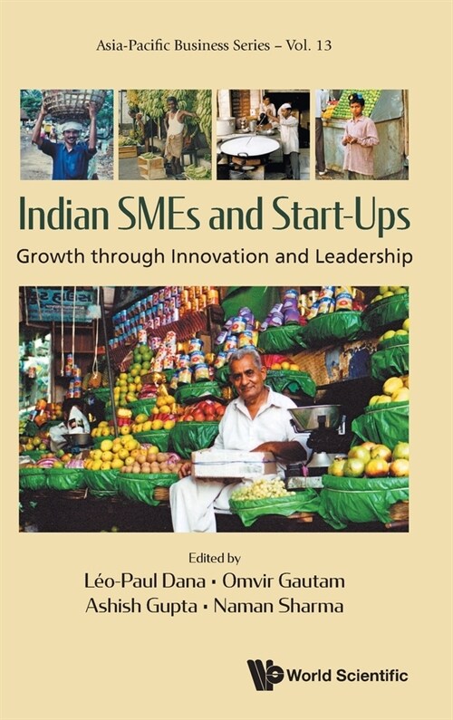 Indian Smes and Start-Ups: Growth Through Innovation and Leadership (Hardcover)