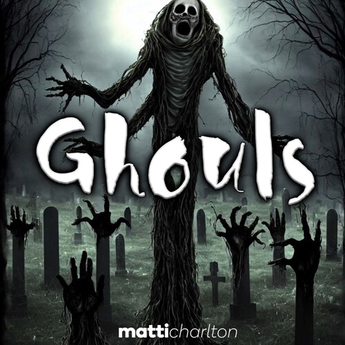 Ghouls!: Scary Ghosts and Monsters (Paperback)