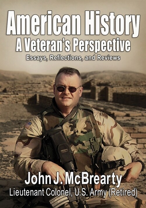 American History a Veterans Perspective: Essays, Reflections, and Reviews (Paperback)