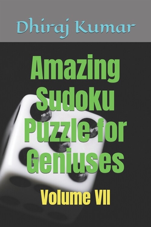 Amazing Sudoku Puzzle for Geniuses: Volume VII (Paperback)