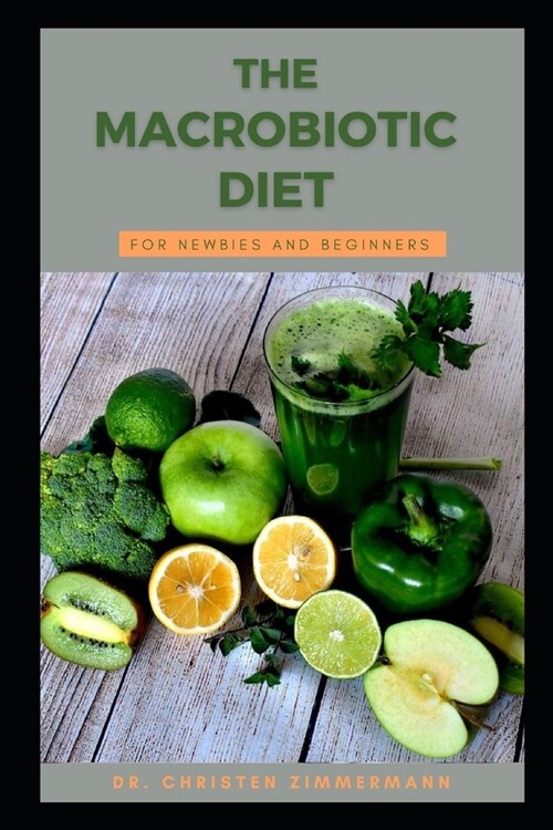 The Macrobiotic Diet for Newbies and Beginners (Paperback)
