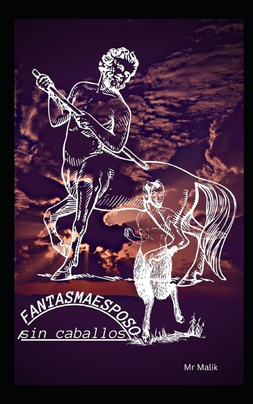 FANTASMA ESPOSO sin caballos (Paperback)