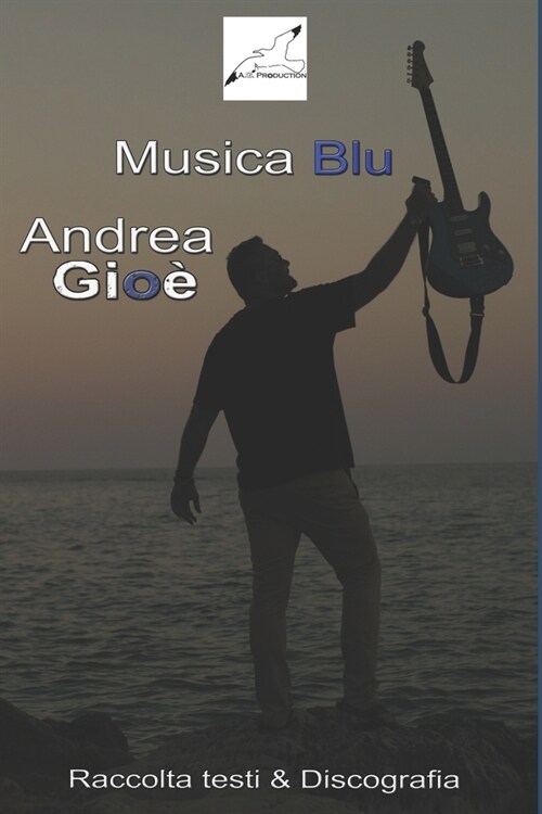 Musica Blu Raccolta Testi & Discografia di Andrea Gio? (Paperback)