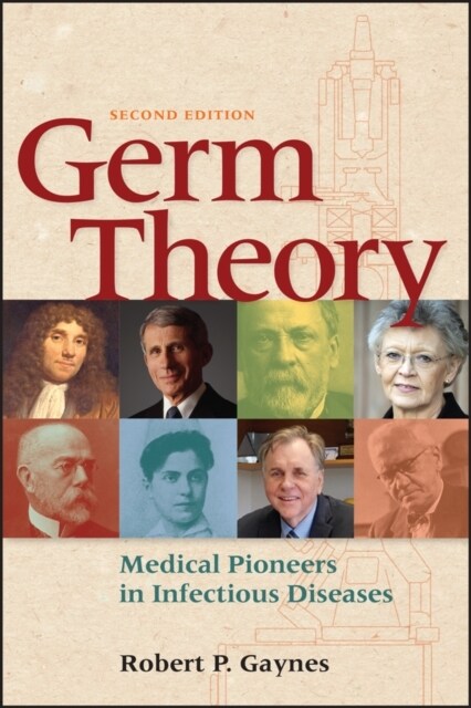 Germ Theory: Medical Pioneers in Infectious Diseases (Paperback, 2)