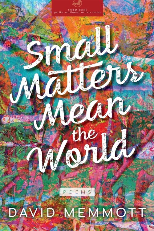 Small Matters Mean the World (Paperback)