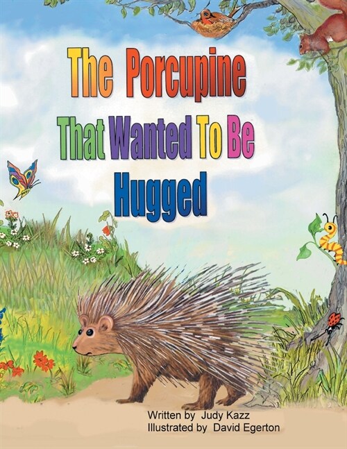 The Porcupine That Wanted To Be Hugged (Paperback)