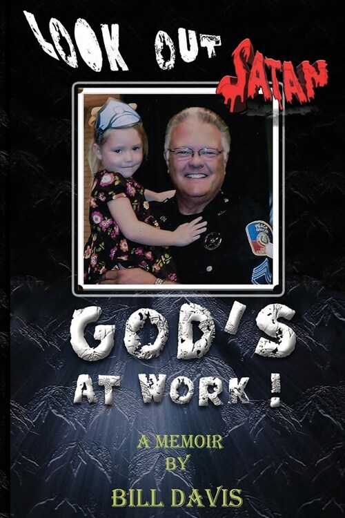 Look Out Satan Gods At Work! (Paperback)