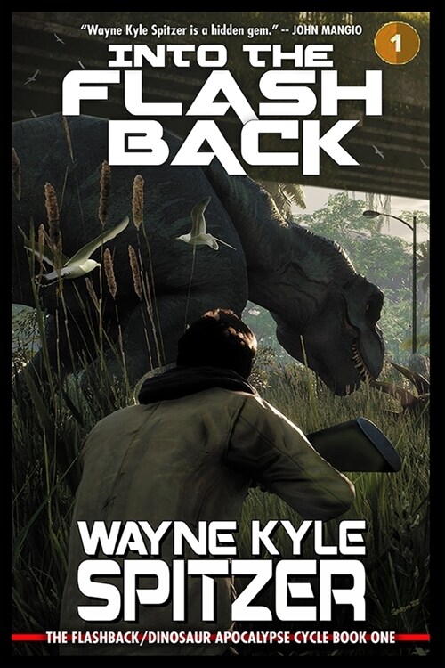 Into the Flashback: The Flashback/Dinosaur Apocalypse Trilogy, Book One (Paperback)