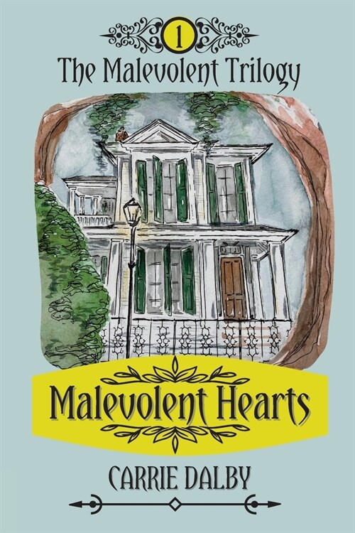 Malevolent Hearts: The Malevolent Trilogy 1 (Paperback)