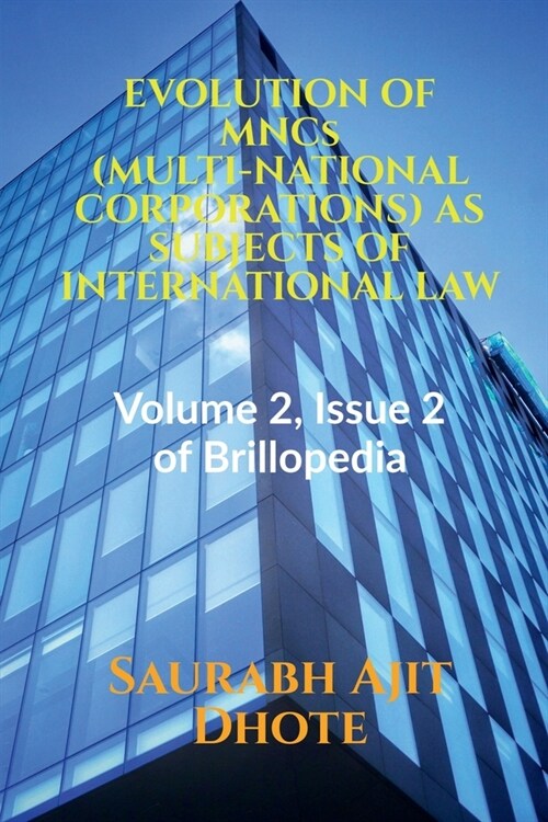 EVOLUTION OF MNCs (MULTI-NATIONAL CORPORATIONS) AS SUBJECTS OF INTERNATIONAL LAW (Paperback)