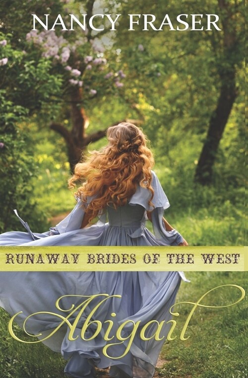 Abigail: Runaway Brides of the West - Book 15 (Paperback)