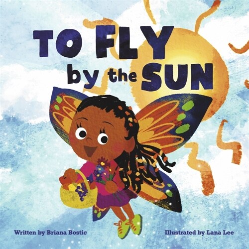 To Fly by the Sun (Paperback)