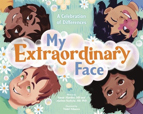 My Extraordinary Face: A Celebration of Differences (Hardcover)