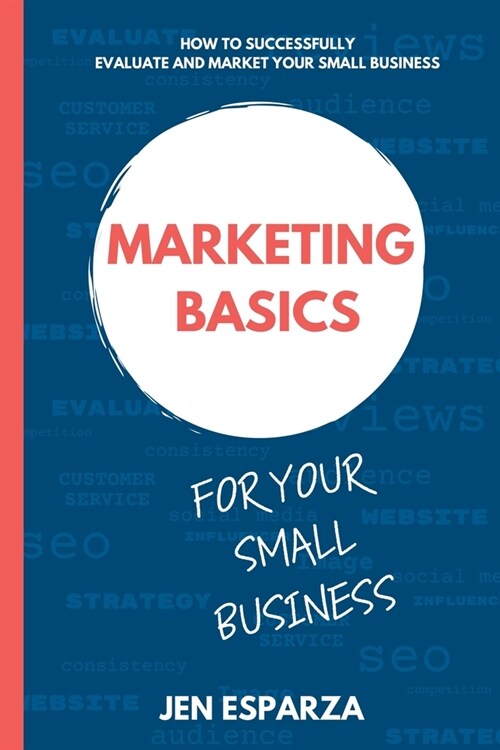 Marketing Basics for Your Small Business (Paperback)