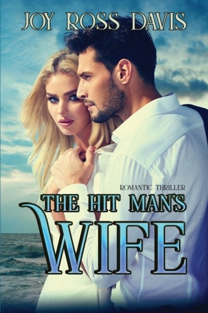 The Hit Mans Wife: Romantic Thriller (Paperback)