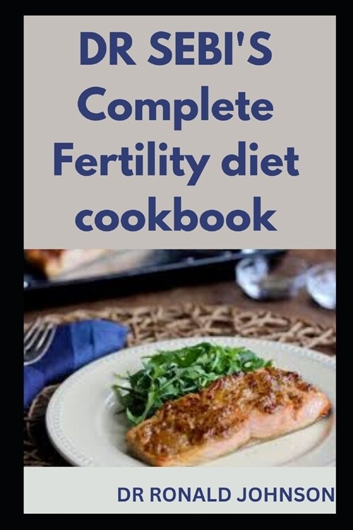 DR SEBIS Complete Fertility diet cookbook (Paperback)