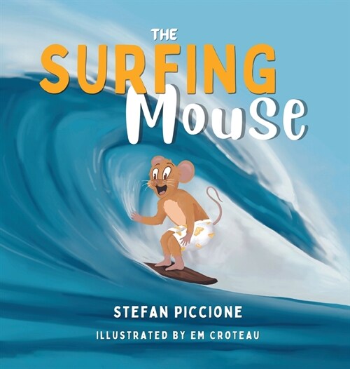 The Surfing Mouse (Hardcover)