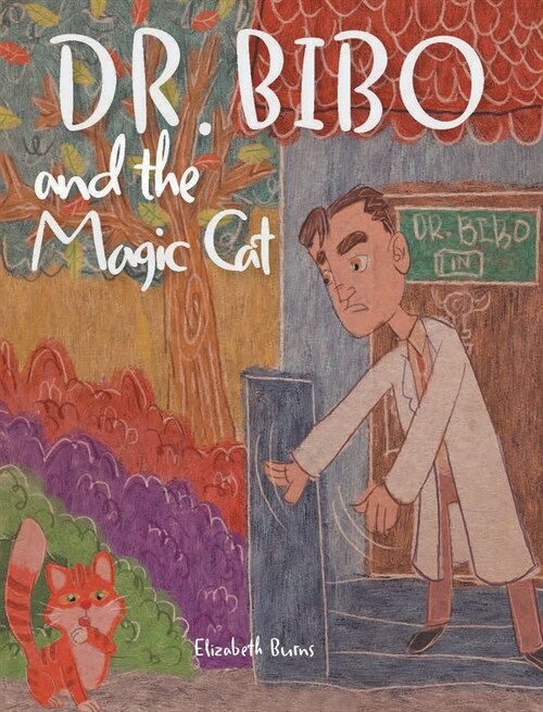 Dr. Bibo and the Magic Cat (Hardcover)