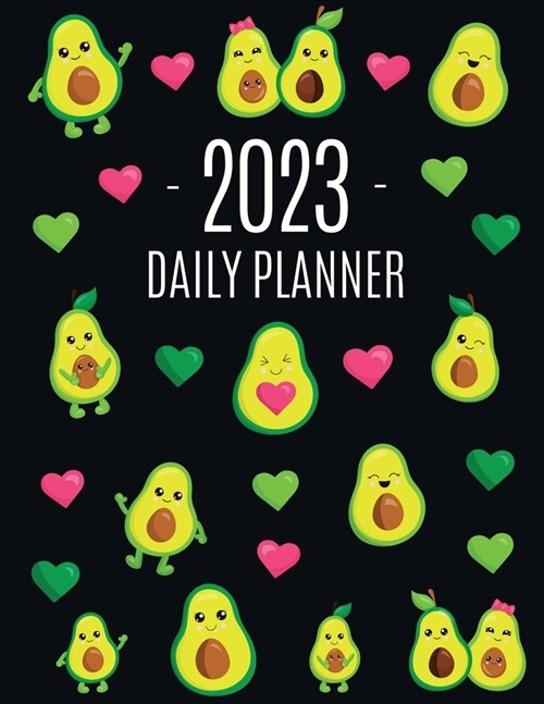 Avocado Daily Planner 2023: Funny & Healthy Fruit Organizer: January-December (12 Months) Cute Green Berry Year Scheduler with Pretty Pink Hearts (Paperback)