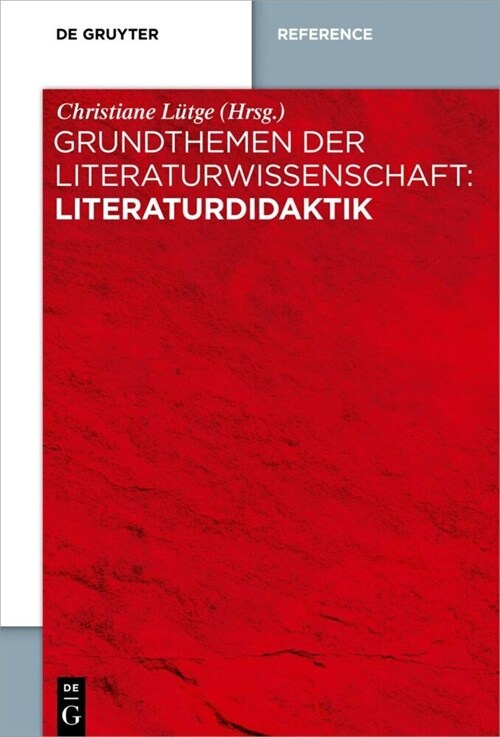 Grundthemen Der Literaturwissenschaft: Literaturdidaktik (Paperback)